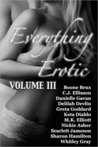 Everything Erotic Volume III Everything Erotic Volume III