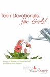 Teen Devotionals...for Girls! Teen Devotionals...for Girls!