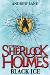 Black Ice (Young Sherlock Holmes, #3) Black Ice (Young Sherlock Holmes, #3)