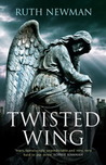 Twisted Wing by Ruth Newman Twisted Wing by Ruth Newman