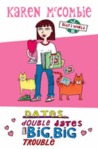 Dates, Double Dates and Big, Big Trouble (Ally's World, #2)