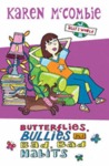 Butterflies, Bullies and Bad Bad Habits (Ally's World, #3)