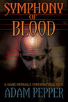 Symphony of Blood: A Hank Mondale Supernatural Case Symphony of Blood: A Hank Mondale Supernatural Case