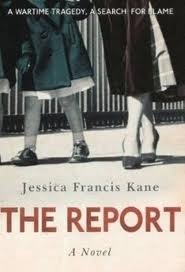 The Report by Jessica Francis Kane
