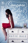Someone Else's Life by Katie Dale Someone Else's Life by Katie Dale