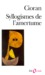 Syllogismes de l'amertume (Paperback)