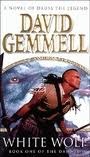 White Wolf (Drenai Saga, #10) by David Gemmell