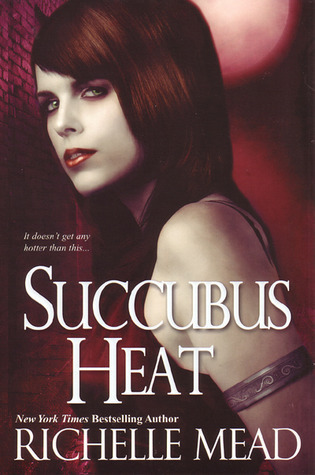 Succubus Heat by Richelle Mead Succubus Heat by Richelle Mead