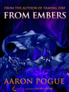From Embers (A Dragonswarm Short Story, #1) From Embers (A Dragonswarm Short Story, #1)