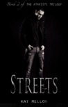 Streets (The Atavists Trilogy, #2) Streets (The Atavists Trilogy, #2)