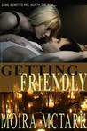 Getting Friendly