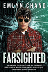 Farsighted by Emlyn Chand