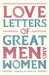Love Letters Of Great Men And Women (Paperback)