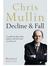 Decline & Fall: Diaries 200...