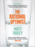 The Rational Optimist: How Prosperity Evolves (Paperback)
