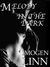 Melody in the Dark by Imogen Linn Melody in the Dark by Imogen Linn