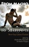 From Macho To Mariposa: New Gay Latino Fiction
