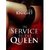 In Service to the Queen