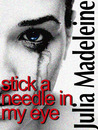 Stick A Needle In My Eye