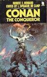 Conan the Conqueror by Robert E. Howard