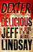Dexter is Delicious (Dexter #5)