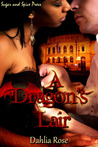 A Dragon's Lair by Dahlia Rose