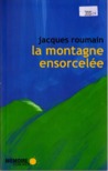 La Montagne ensorcelée La Montagne ensorcelée