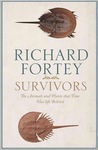 Survivors; the Animals and Plants that Time has Left Behind