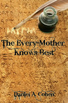 The Every-Mother Knows Best The Every-Mother Knows Best