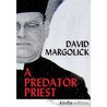 A Predator Priest (Kindle Single)