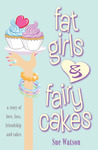 Fat Girls And Fairy Cakes