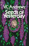 Seeds of Yesterday by V.C. Andrews Seeds of Yesterday by V.C. Andrews