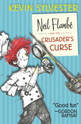 Neil Flambé and the Crusader's Curse: The Neil Flambé Capers #3