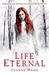 Life Eternal (Dead Beautiful, #2)