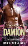 The Danger That Is Damion by Lisa Renee Jones