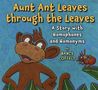 Aunt Ant Leaves through the Leaves 