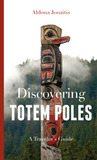 Discovering Totem Poles Discovering Totem Poles