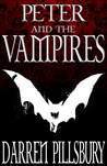 PETER AND THE VAMPIRES by Darren Pillsbury PETER AND THE VAMPIRES by Darren Pillsbury