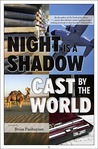 Night is a Shadow Cast By the World