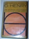 The Complete Works of O. Henry by O. Henry The Complete Works of O. Henry by O. Henry