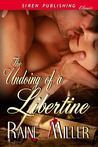 The Undoing of a Libertine The Undoing of a Libertine