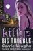 Kitty's Big Trouble (Kitty Norville, #9)