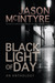 Black Light of Day