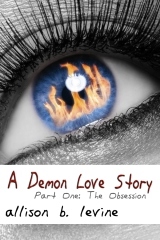 A Demon Love Story Part One: The Obsession
