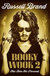 Booky Wook 2 by Russell Brand Booky Wook 2 by Russell Brand
