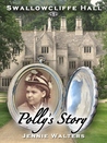 Polly's Story (Swallowcliffe Hall)