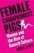 Female Chauvinist Pigs: Women And The Rise Of Raunch Culture (Paperback)