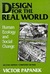 Design For The Real World: Human Ecology And Social Change