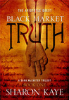 Black Market Truth: The Aristotle Quest, Book 1: A Dana McCarter Trilogy Black Market Truth: The Aristotle Quest, Book 1: A Dana McCarter Trilogy