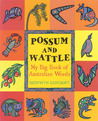 Possum and Wattle: My Big Book of Australian Words Possum and Wattle: My Big Book of Australian Words